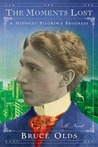 The Moments Lost: A Midwest Pilgrim's Progress
