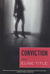 Conviction: A Mystery