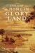 I've Got a Home in Glory Land: A Lost Tale of the Underground Railroad