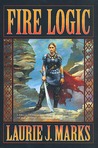 Fire Logic by Laurie J. Marks