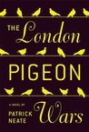 The London Pigeon Wars The London Pigeon Wars