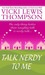 Talk Nerdy to Me (Nerds, #5)