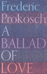 A Ballad of Love A Ballad of Love