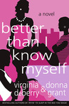 Better Than I Know Myself Better Than I Know Myself
