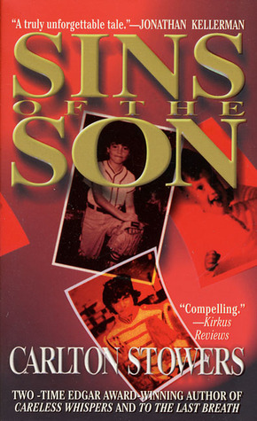 Sins of the Son by Carlton Stowers Sins of the Son by Carlton Stowers