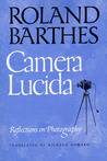 Camera Lucida: Reflections on Photography Camera Lucida: Reflections on Photography
