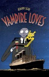 Vampire Loves (Grand Vampire, #1-4)