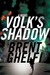 Volk's Shadow: A Novel (Hardcover)
