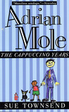 Adrian Mole: The Cappuccino Years (Adrian Mole, #5) Adrian Mole: The Cappuccino Years (Adrian Mole, #5)