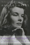 Katharine Hepburn by Anne Edwards