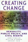 Creating Change: Sexuality, Public Policy, and Civil Rights Creating Change: Sexuality, Public Policy, and Civil Rights
