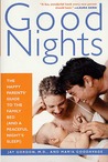 Good Nights: The Happy Parents' Guide to the Family Bed (and a Peaceful Night's Sleep!) Good Nights: The Happy Parents' Guide to the Family Bed (and a Peaceful Night's Sleep!)