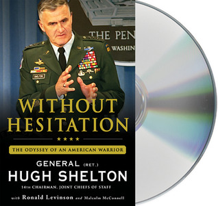 Without Hesitation: The Odyssey of an American Warrior