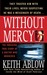 Without Mercy: The Shocking...