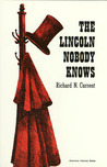 The Lincoln Nobody Knows