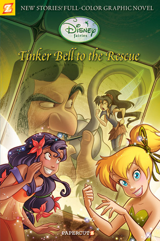 Tinker Bell to the Rescue (Disney Fairies Graphic Novel #4)
