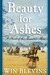 Beauty for Ashes (Hardcover)