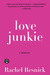 Love Junkie: A Memoir (Paperback)