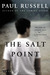 The Salt Point: A Novel
