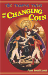 The Trimoni Twins and the Changing Coin