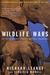 Wildlife Wars: My Fight to ...