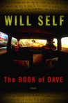 The Book of Dave: A Revelation of the Recent Past and the Distant Future The Book of Dave: A Revelation of the Recent Past and the Distant Future
