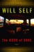 The Book of Dave A Revelation of the Recent Past and the Distant Future