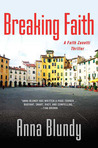 Breaking Faith: A Faith Zanetti Thriller