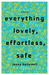 Everything Lovely, Effortle...