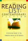 The Reading List: Contemporary Fiction: A Critical Guide to the Complete Works of 125 Authors The Reading List: Contemporary Fiction: A Critical Guide to the Complete Works of 125 Authors