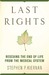 Last Rights: Rescuing the End of Life from the Medical System