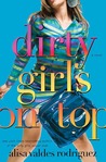 Dirty Girls on Top (Dirty Girls, #2) Dirty Girls on Top (Dirty Girls, #2)