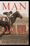 Man o' War by Dorothy Ours