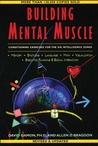 Building Mental Muscle: Conditioning Exercises for the Six Intelligence Zones
