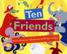 Ten Friends
