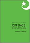Offence: The Muslim Case Offence: The Muslim Case