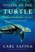 Voyage of the Turtle by Carl Safina Voyage of the Turtle by Carl Safina