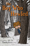 The Boy Who Howled by Timothy Power The Boy Who Howled by Timothy Power