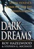 Dark Dreams: Sexual Violence, Homicide And The Criminal Mind (Hardcover)