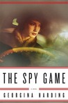 The Spy Game: A Novel The Spy Game: A Novel