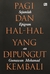 Pagi dan Hal-Hal yang Dipungut Kembali