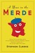 A Year in the Merde (Hardcover)
