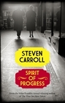 Spirit of Progress by Steven Carroll Spirit of Progress by Steven Carroll