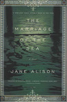 The Marriage of the Sea: A Novel