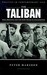 The Taliban: War, Religion and the New Order in Afghanistan (Hardcover)