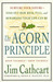The Acorn Principle: Know Y...