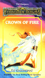 Crown of Fire (Forgotten Realms: The Harpers, #9; Shandril's Saga, #2) Crown of Fire (Forgotten Realms: The Harpers, #9; Shandril's Saga, #2)