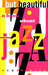 But Beautiful: A Book about Jazz (Hardcover)