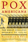 Pox Americana by Elizabeth A. Fenn