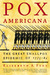 Pox Americana: The Great Sm...